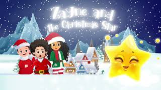 Zayne and the Christmas Star Children’s Story Time  Bedtime Stories  Christmas Audio Book [upl. by Wenger886]