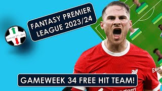 FPL 2324  Early Free Hit Team for GW 34  Triple Arsenal amp Liverpool Fantasy Premier League Tips [upl. by Draillih148]