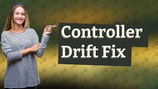 Can controller drift be fixed [upl. by Alexandria565]