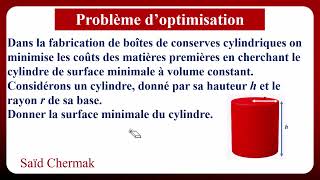 PROBLÈME DOPTIMISATION AIRE MINIMALE DUN CYLINDRE À VOLUME CONSTANT [upl. by Annaear]