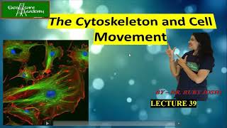 Cytoskeleton and Cell Movements Lecture39 Cell Biology Cilia and Flagella [upl. by Magnusson]