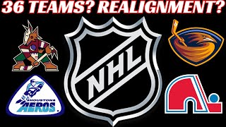 NHL Expansion Rumours  36 Teams Realignment Houston Atlanta Quebec City amp Arizona [upl. by Nyledam]