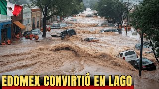 MexicoCrece pesadilla inundaciones en Edomex ¡Municipios convertidos en lagos [upl. by Anemaj]