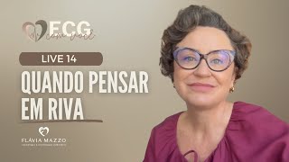 Live 14  Quando pensar em RIVA [upl. by Herring]