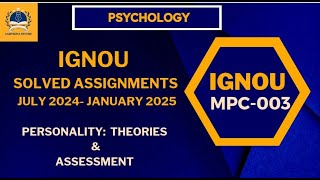 IGNOU MAPC Psychology Personality Theories amp Assessment MPC003 July 24January 25 Solved Assignment [upl. by Kahlil486]