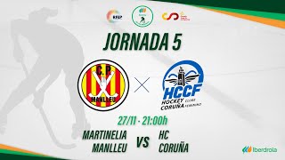 MARTINELIA MANLLEU  HC CORUÑA 5ª Jornada OKLigaIberdrola [upl. by Iadrahc]