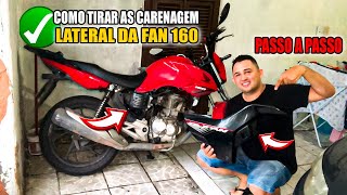 ✅COMO TIRAR AS CARENAGEM LATERAL DA FAN 160 PASSO A PASSO fan160 dica de moto [upl. by Neelhsa]