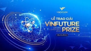 🔴 TRỰC TIẾP LỄ TRAO GIẢI VINFUTURE 2024 [upl. by Isabeau]