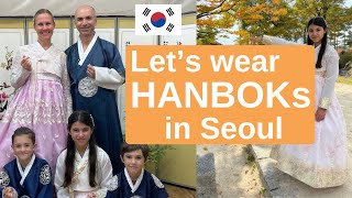 Seoul WHAT TO DO 🇰🇷 Wear Traditional Korean Hanboks  Family World Travel Vlog [upl. by Naenej]