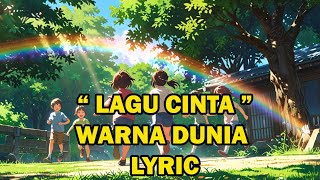 Warna Dunia Lagu Cinta with lyric 2nd version lyrics fyp musikcinta pelangi [upl. by Eelyk]