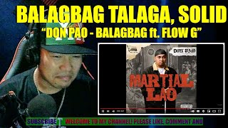 BALAGBAG TALAGA  Don Pao  Balagbag feat Flow G  REACTION VIDEO [upl. by Mara]