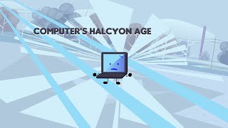 computers halcyon age [upl. by Leola]