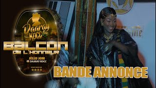 SÈRIE LE BALCON DE LHONNEUR  DAARAY KOCC  BANDE ANNONCEVOSTFR [upl. by Jerrie]