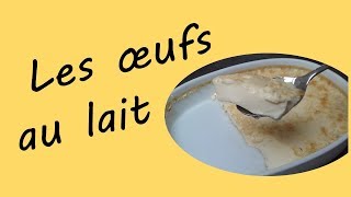 Les œufs au lait ou Flan au caramel  Recette Facile et rapide [upl. by Ztnaj]