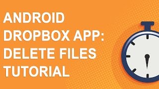 Android Dropbox app Delete files tutorial [upl. by Jar291]