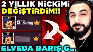 2 YILDIR KULLANDIĞIM NİCKİMİ DEĞİŞTİRDİM ELVEDA BARIŞ G  PUBG MOBILE [upl. by Gnem]