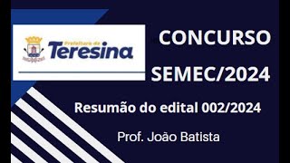 CONCURSO SEMEC2024  EDITAL 002  TERESINAPI [upl. by Patti500]