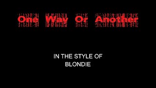 Blondie  One Way Or Another  Karaoke  With Backing Vocals  Lead Vocals Removed [upl. by Hudis206]