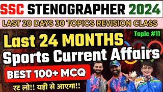 SSC Stenographer 2024  Sports Current Affairs Last 24 Months Revision Class11  By SSC Crackers [upl. by Ammamaria]