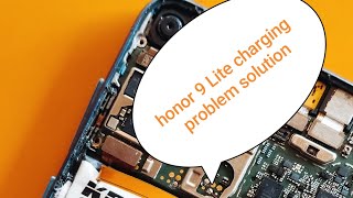 Honor 9 Lite charging problem solutions Charging ic Jampar Diya Telecom [upl. by Flower]