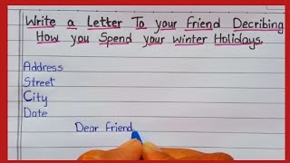 Letter To Your Friend Describing How You Spend Your Winter Holiday  PowerliftEssayWriting [upl. by Lah514]