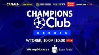 CHAMPIONS CLUB DEBATA  program o nowej formule Ligi Mistrzów [upl. by Lombardi265]