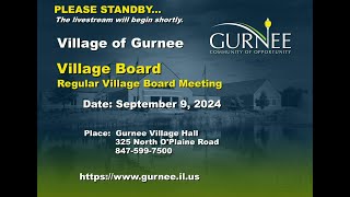 Monday September 9 2024 Village of Gurnee Regular Board Meeting [upl. by Eiralav]