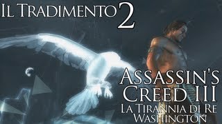 Assassins Creed 3 ITA La Tirannia di Re WashingtonEp22 Il secondo Viaggio Astrale [upl. by Juna]