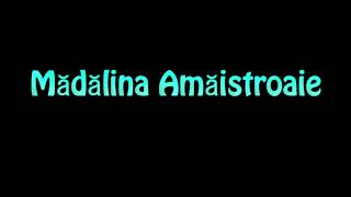 Learn How To Pronounce Madalina Amaistroaie [upl. by Eirolam]