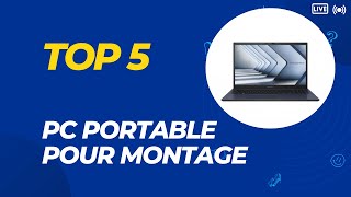 Top 5 Meilleur PC Portable pour Montage Vidéo 2024 [upl. by Retsae944]