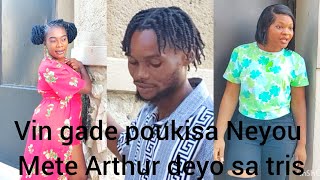 vin gade poukisa Neyou mete Arthur deyo [upl. by Ram]