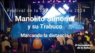 Festival de la Salsa en Cuba 2024  Manolito Simonet  Marcando la distancia [upl. by Fafa]