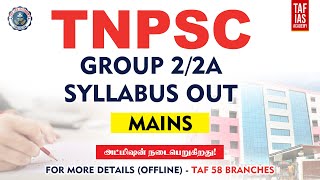 🛑TNPSC GROUP 22A Mains  New Syllabus amp Pattern  TAF IAS ACADEMY [upl. by Nairb324]