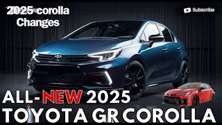 2025 GR Corolla Changes  Does This Make You Want A 2025  2025 GR Corolla Upgrade  should Pass [upl. by Nnylyar]