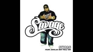 Savage feat Soulja Boy Tell Em  Swing [upl. by Nylarak]