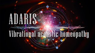 ADARIS Vibrational acoustic homeopathy [upl. by Yerroc]