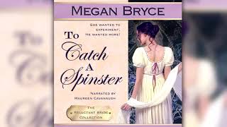 To Catch A Spinster  free full length historical romance audiobook The Reluctant Bride Collection [upl. by Jago]