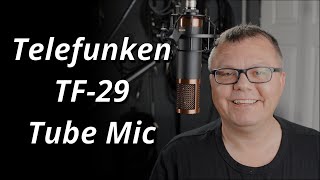 My first look at Telefunken TF29  Tube Mic [upl. by Zackariah925]