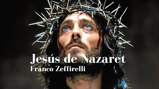 JESUS DE NAZARET Franco Zeffirelli Full HD [upl. by Enautna975]