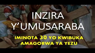 Inzira yUmusaraba kuwa 17 Ntwarante 2023 [upl. by Narut933]