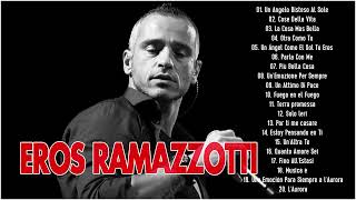 Il Meglio Di Eros Ramazzotti  Eros Ramazzotti concerto 2022 50 Migliori Canzoni Di Eros Ramazzotti [upl. by Marras635]