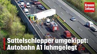 Sattelschlepper umgekippt Autobahn A1 lahmgelegt  kronetv NEWS [upl. by Rafaj]