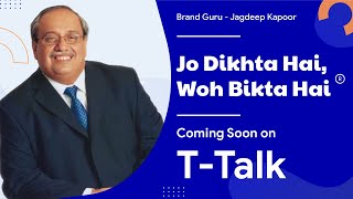 Jagdeep Kapoor  The Charismatic Multifaceted Brand Creator amp Marketing Strategist on TTalk [upl. by Artaed]