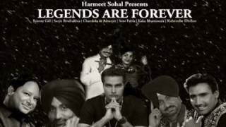 Harmeet Sohal Presents Legends Are Forever  Bindrakhia Boliyan Ft Surjit Bindrakhia amp Dj Man Up [upl. by Massarelli]