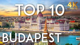 TOP 10 Things to do in BUDAPEST  Hungary Travel Guide in 4K [upl. by Nomyar]