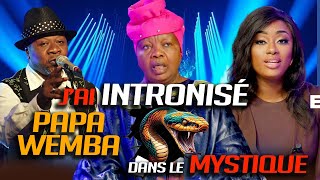 Comment j’ai intronisé PaPa Wemba dans le mysticisme Vol1 I Maman Saggy Sharufa Bongo [upl. by Ayocat]