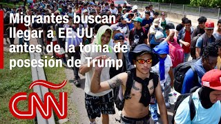 Migrantes buscan llegar a EEUU antes de que comience el segundo mandato de Trump [upl. by Myrt]