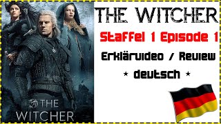 The Witcher S1E1 Episodenbesprechung Folge 1  Des Endes Anfang  Recap  Erklärvideo  Deutsch [upl. by Athiste969]