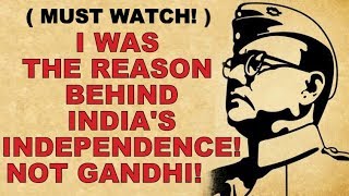 🔴 SHOCKING NETAJI not GANDHI was the reason behind INDIAs INDEPENDENCE MUST WATCH [upl. by Emelun]