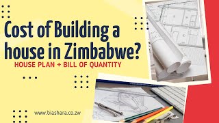 Cost of building a house Bill of quantity and house plan in Zimbabwe [upl. by Anaicilef333]